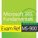 Exam Ref MS-900 Microsoft 365 Fundamentals